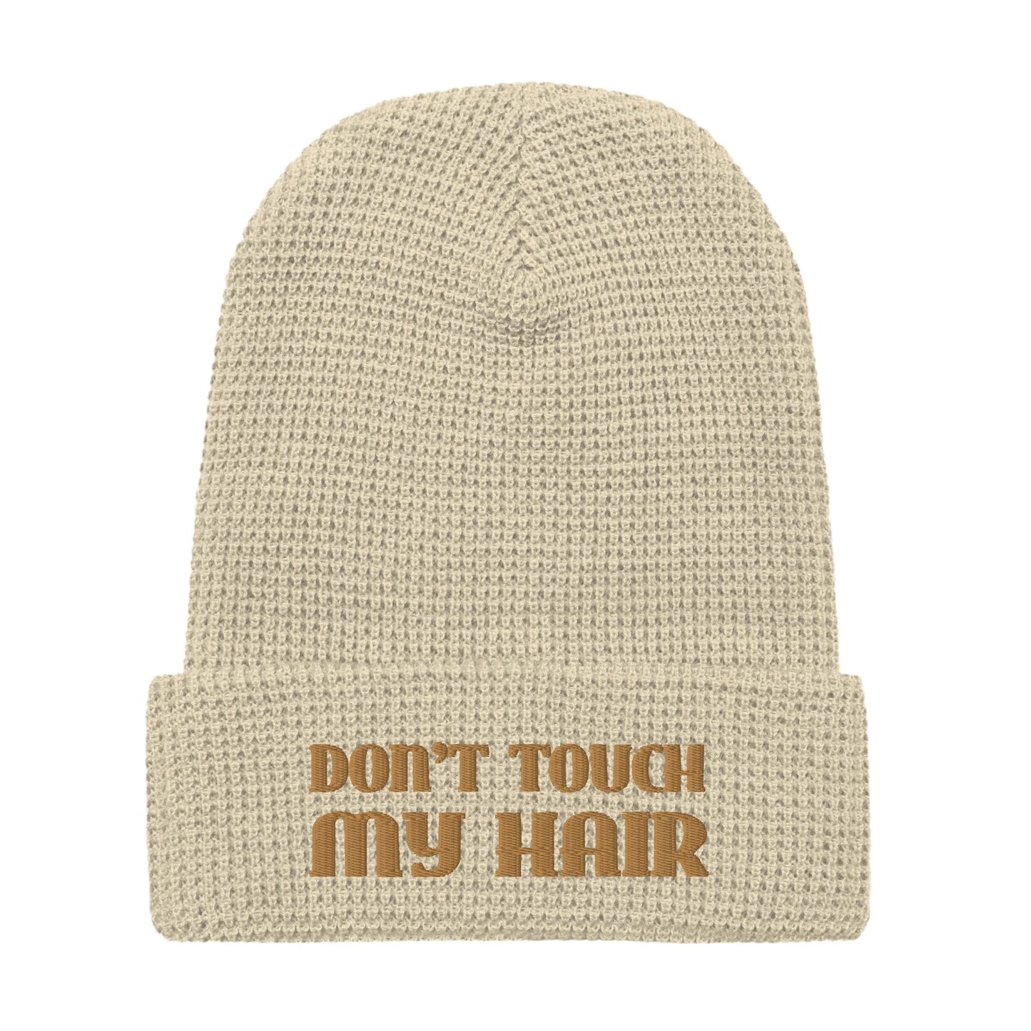 Don't Touch My Hair | Peanut Butter Waffle Beanie